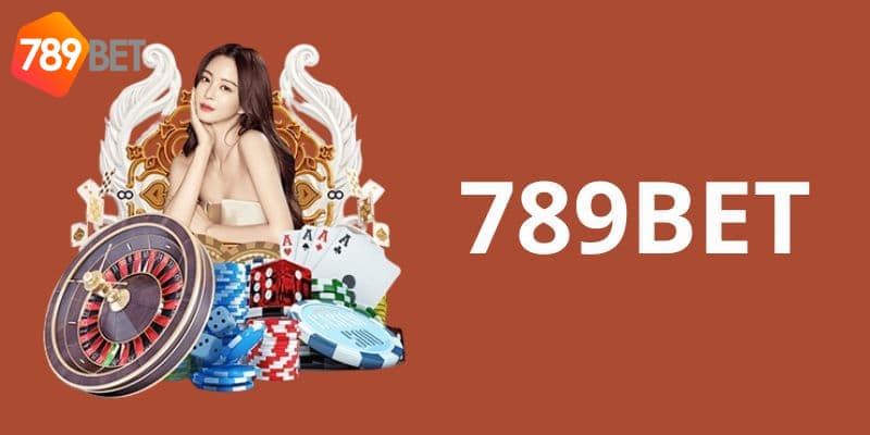 789 BET - Tổng quan về nhà cái uy tín